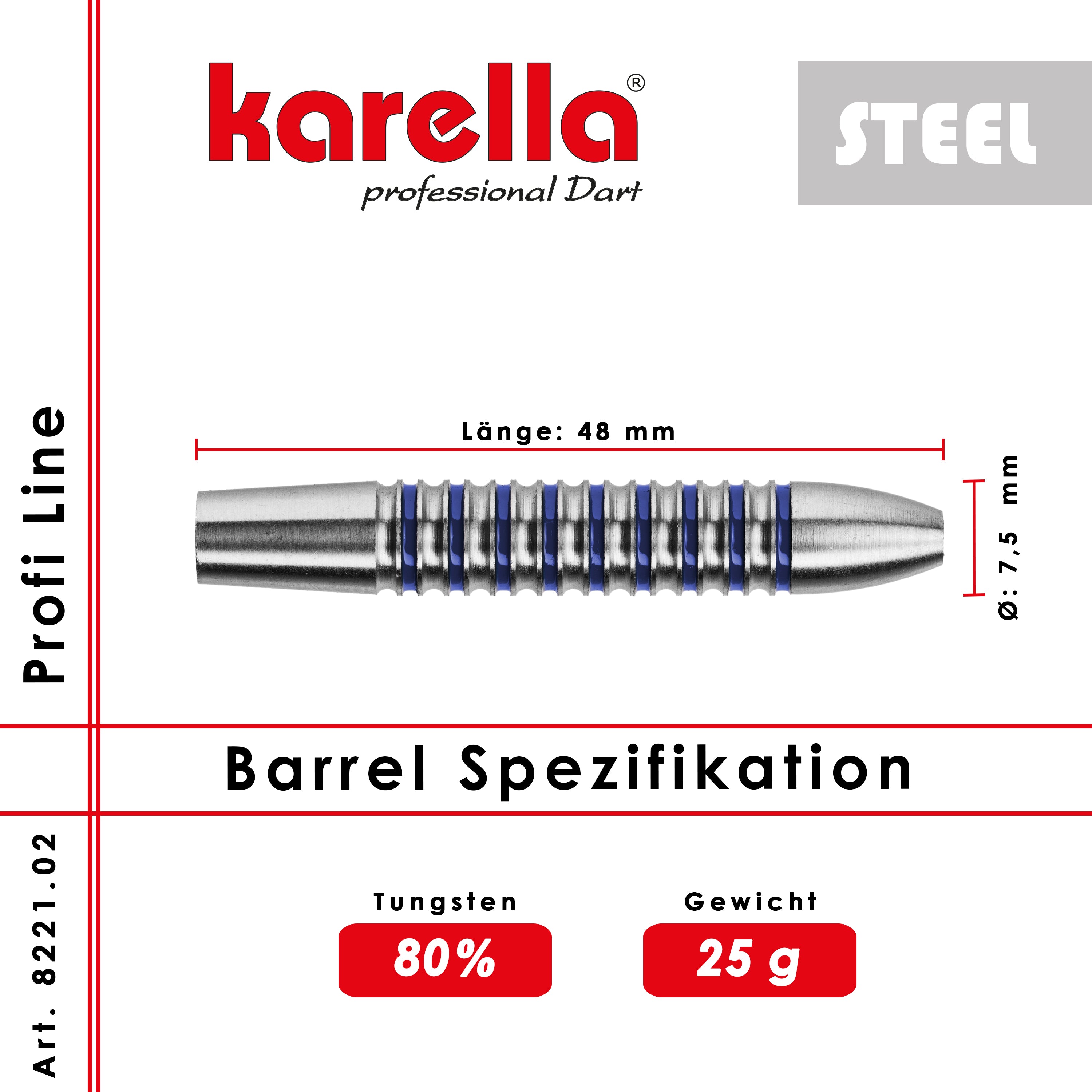 Steelbarrel Karella Profi Line 80% Tungsten PL -02 25 g