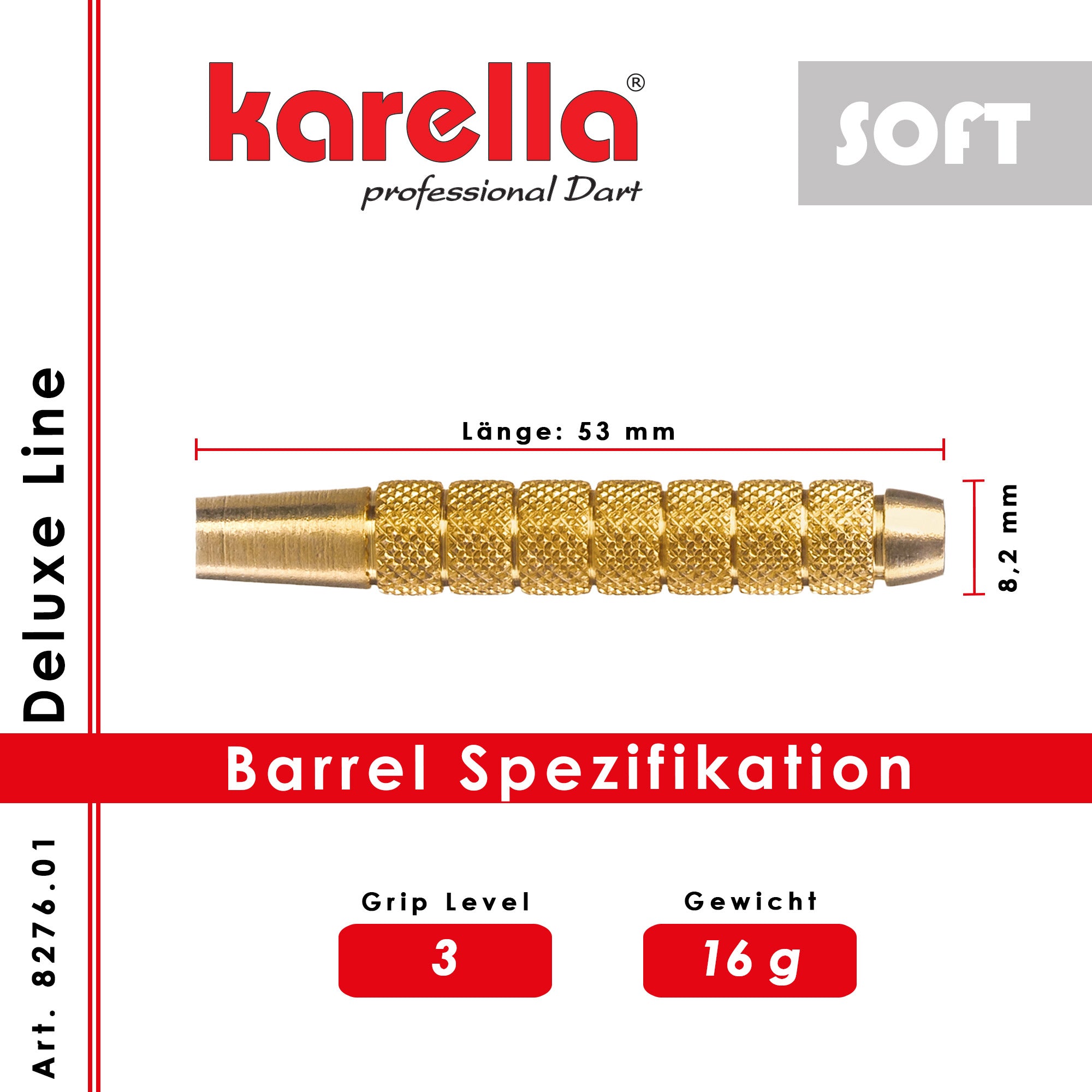 Soft barrel Karella Deluxe DLS-1 16g